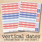 two red, white, and blue vertical striped stickers with the words vertical dates