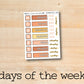 a sticker with the words days of the week written on it