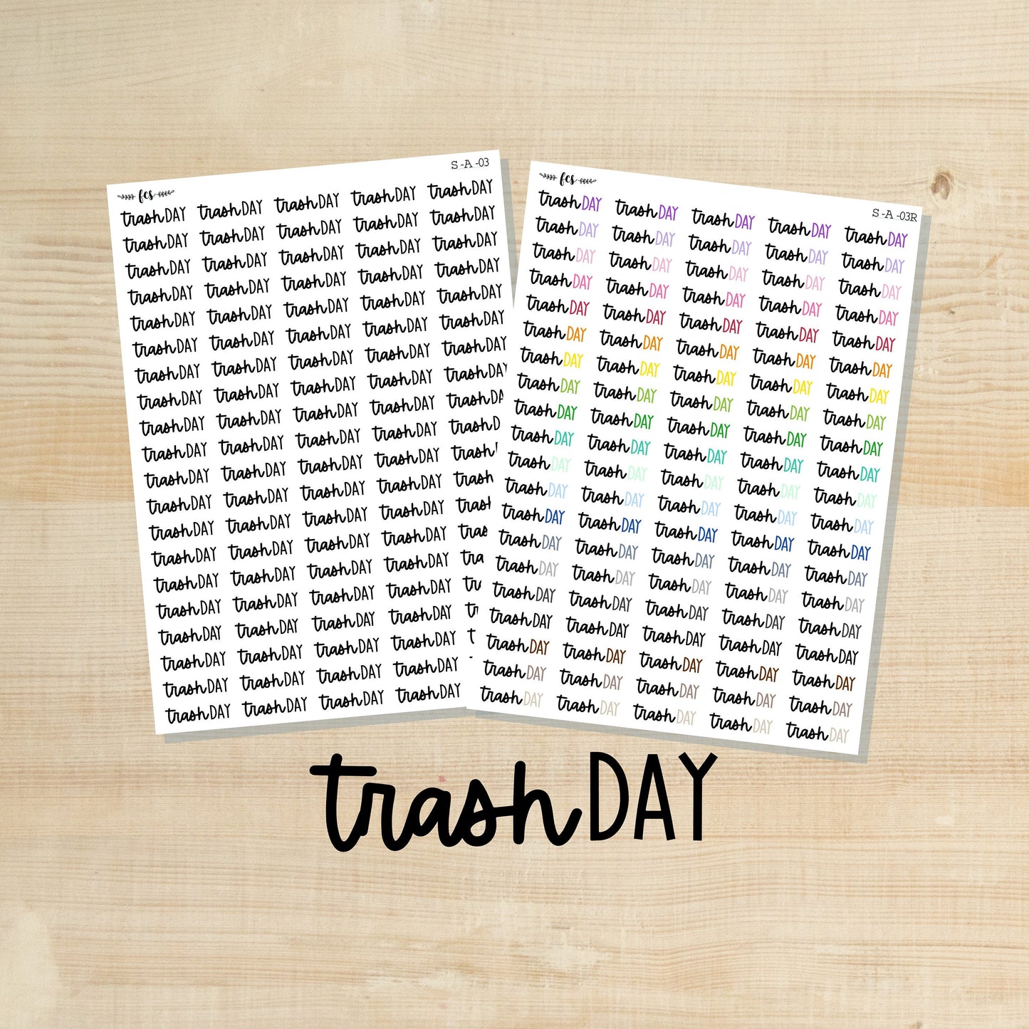 S-A-03 || TRASH DAY script stickers