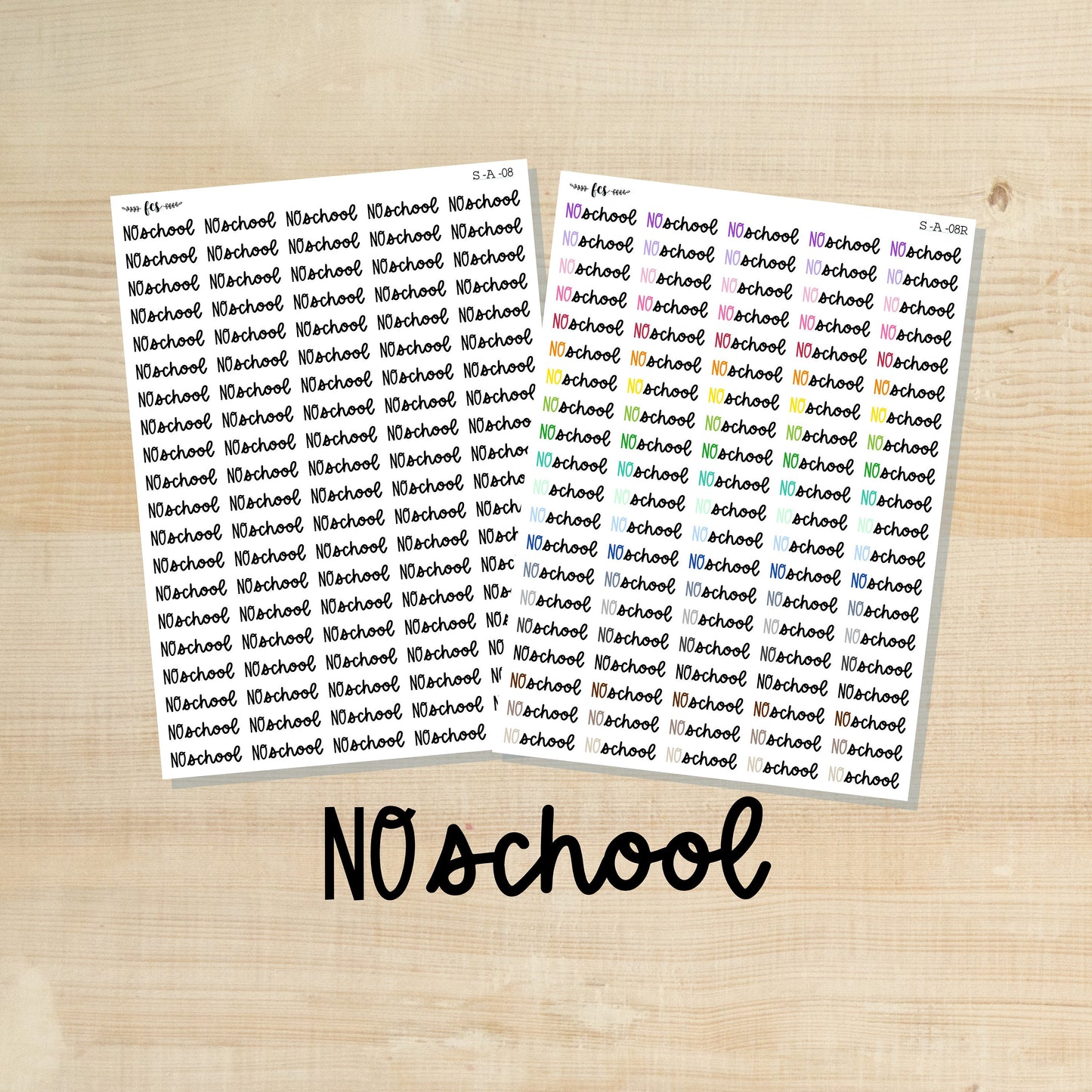 S-A-08 || NO SCHOOL script stickers