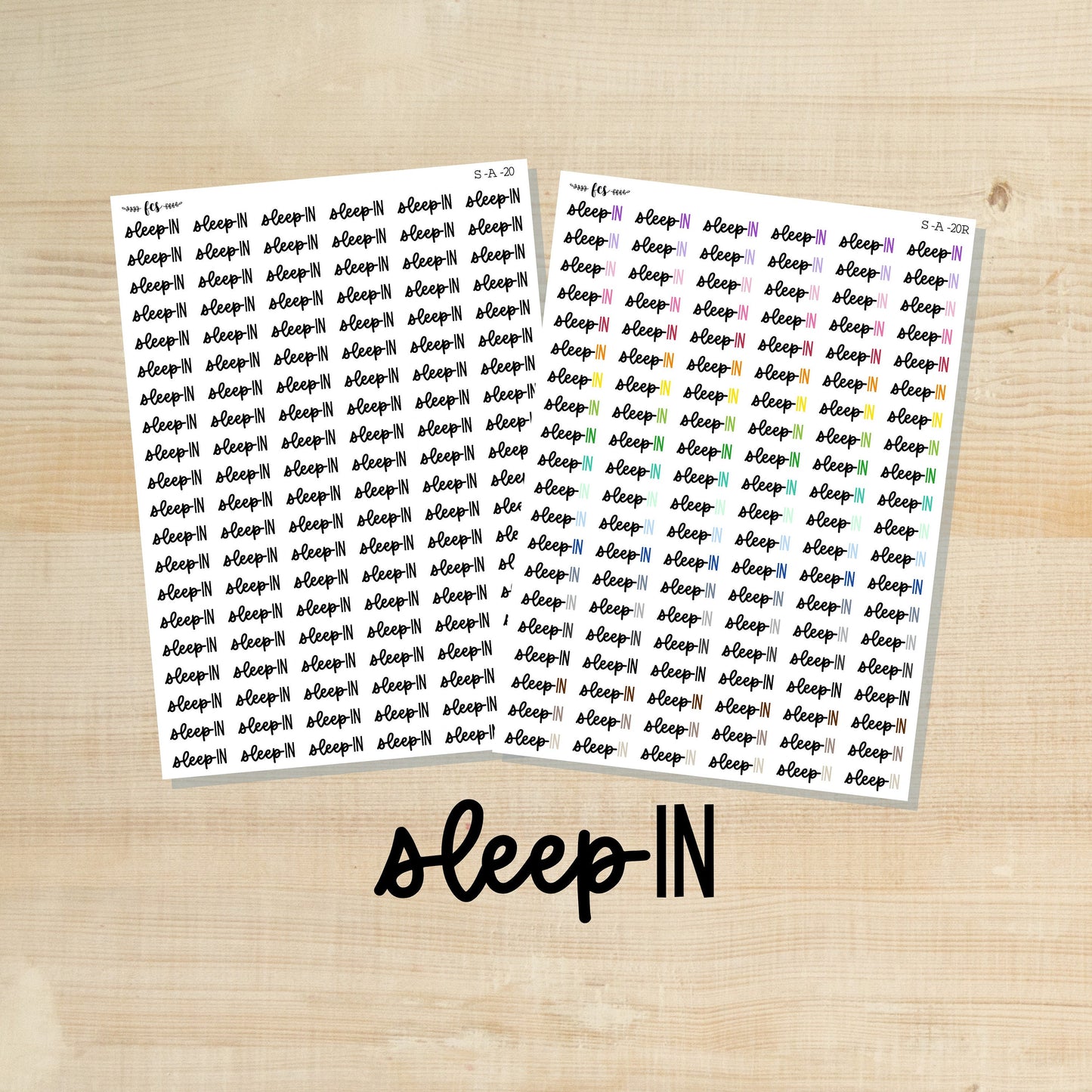 S-A-20 || SLEEP IN script stickers