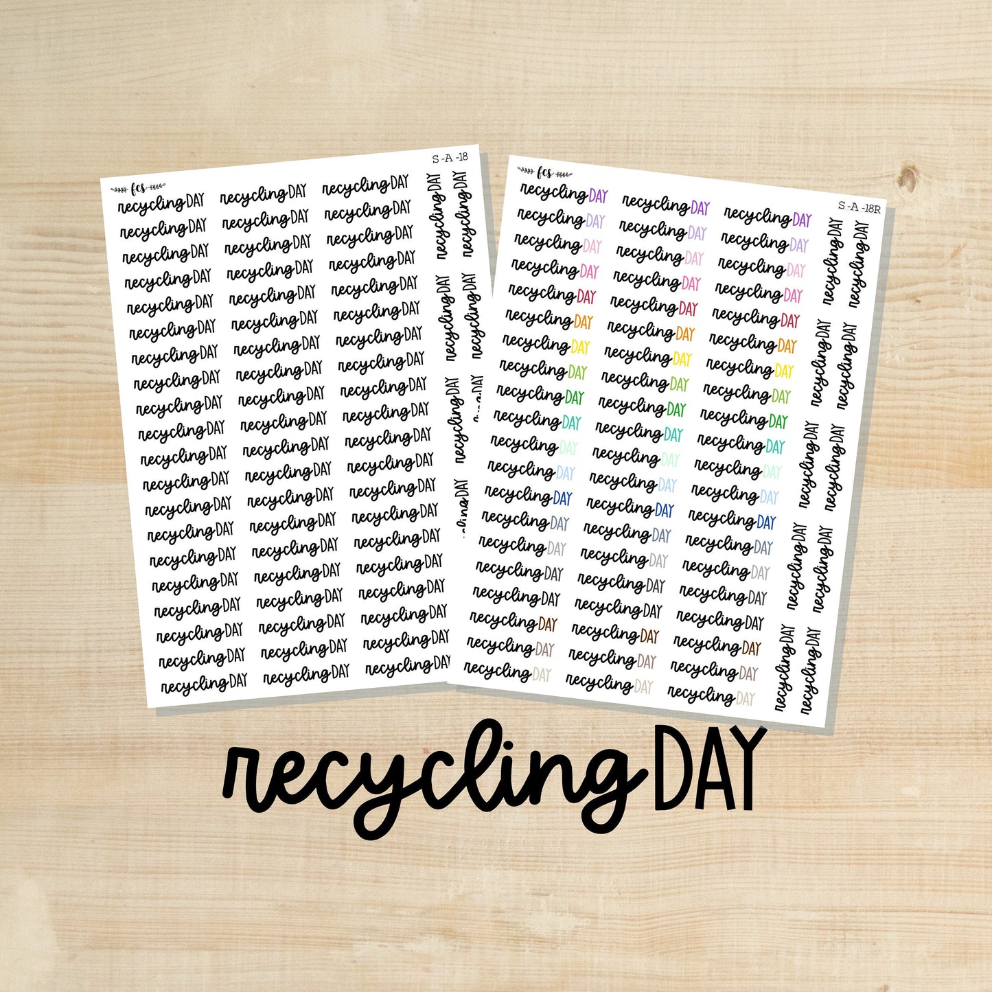 S-A-18 || RECYCLING DAY script stickers