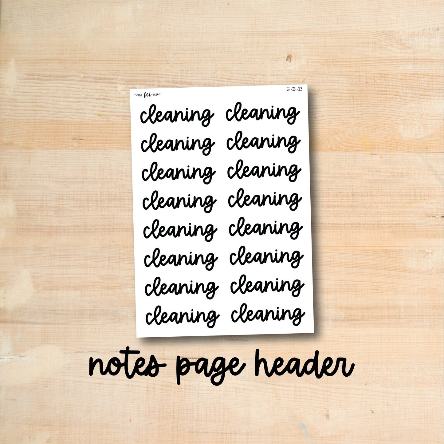 S-B-13 || CLEANING notes page header script stickers